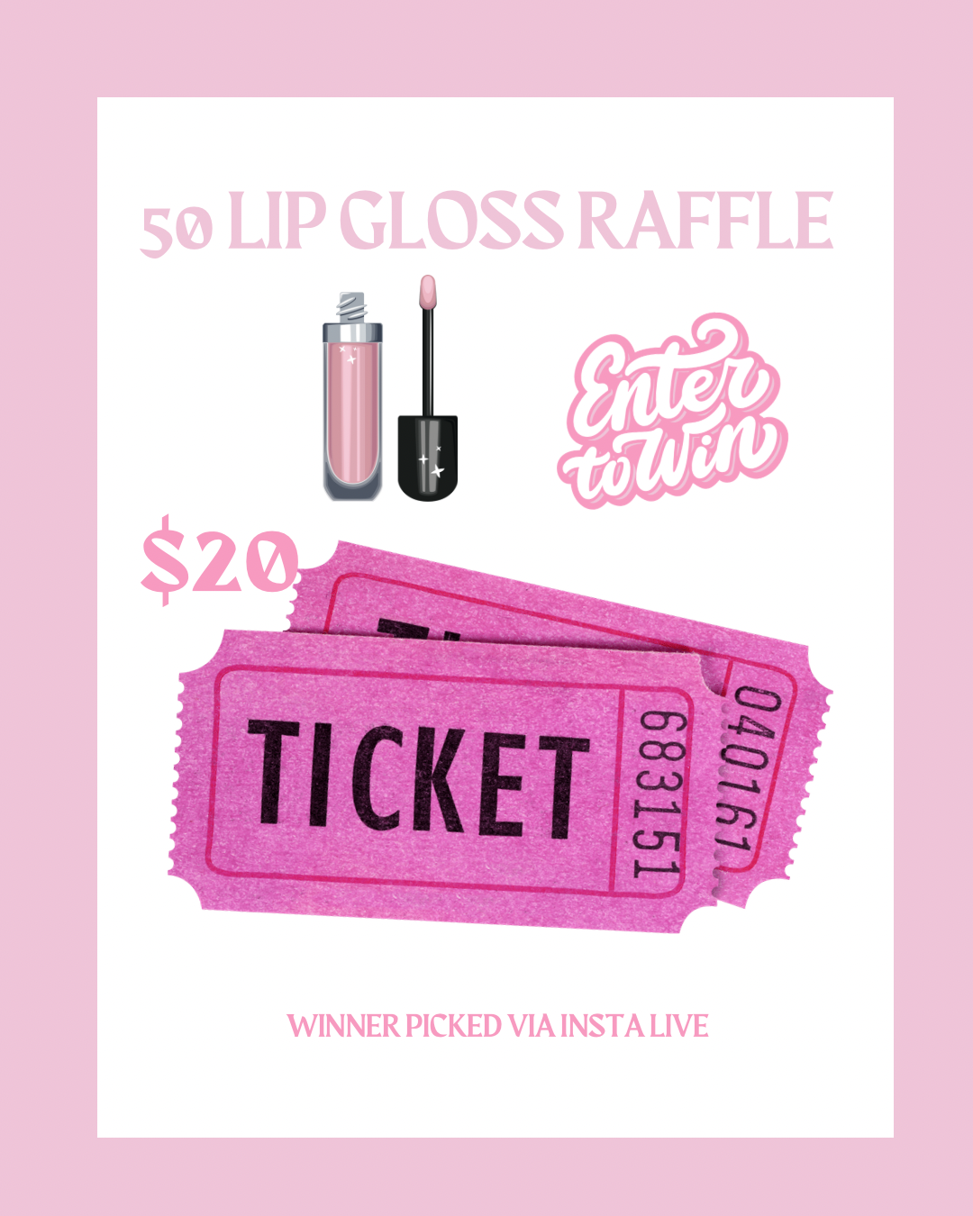 50 lip gloss raffle (3 tickets)